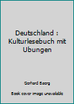 Unknown Binding Deutschland : Kulturlesebuch mit Ubungen Book
