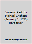 Hardcover Jurassic Park by Michael Crichton(January 1, 1990) Hardcover Book