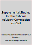 Hardcover Supplemental Studies for the National Advisory Commission on Civil Book