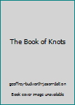 Paperback The Book of Knots Book