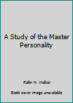 Unknown Binding A Study of the Master Personality Book