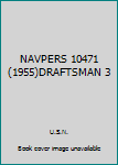 Paperback NAVPERS 10471(1955)DRAFTSMAN 3 Book