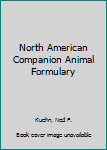 North American Companion Animal Formulary