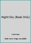 Paperback Night Sky (Book Only) Book