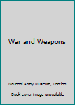 Hardcover War and Weapons Book