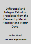 Hardcover Differential and Integral Calculus. Translated from the German by Marvin Hausner and Martin Davis. Book