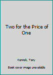 Hardcover Two for the Price of One [Large Print] Book