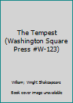 Unknown Binding The Tempest (Washington Square Press #W-123) Book