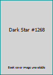 Unknown Binding Dark Star #1268 Book