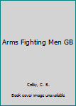 Hardcover Arms Fighting Men GB Book