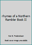 rhymes of a Northern Rambler Book II