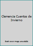 Paperback Clemencia Cuentos de Invierno Book