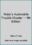 Unknown Binding Motor's Automobile Trouble Shooter -- 9th Edition Book