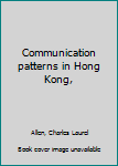 Unknown Binding Communication patterns in Hong Kong, Book