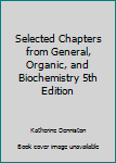 Paperback Selected Chapters from General, Organic, and Biochemistry 5th Edition Book