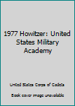 1977 Howitzer: United States Military Academy