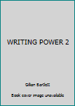Unknown Binding WRITING POWER 2 Book