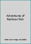 Hardcover Adventures of Rainbow Fish Book