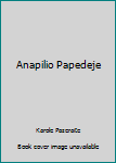 Paperback Anapilio Papedeje Book