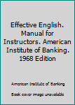 Paperback Effective English. Manual for Instructors. American Institute of Banking. 1968 Edition Book