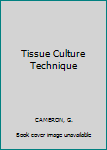 Hardcover Tissue Culture Technique Book