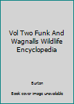 Hardcover Vol Two Funk And Wagnalls Wildlife Encyclopedia Book