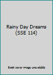Rainy Day Dreams (SSE 114)