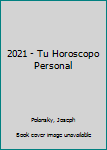 Paperback 2021 - Tu Horoscopo Personal [Spanish] Book
