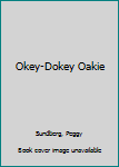 Paperback Okey-Dokey Oakie Book
