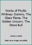 Hardcover Works of Phyllis Whitney: Domino, The Glass Flame, The Golden Unicorn, The Stone Bull Book