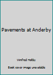 Hardcover Pavements at Anderby Book