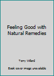 Paperback Feeling Good with Natural Remedies Book