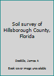 Unknown Binding Soil survey of Hillsborough County, Florida Book