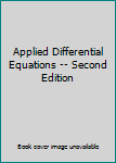 Hardcover Applied Differential Equations -- Second Edition Book