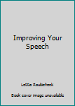 Hardcover Improving Your Speech Book