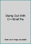 Paperback Startg Out With C++Brief Pie Book