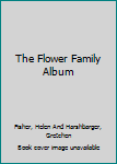Spiral-bound The Flower Family Album Book