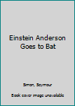 Paperback Einstein Anderson Goes to Bat Book