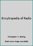 Unknown Binding Encylcopedia of Radio Book