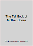 Hardcover The Tall Book of Mother Goose Book
