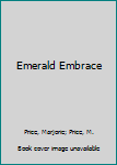 Mass Market Paperback Emerald Embrace Book