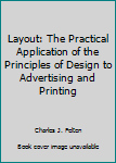 Hardcover Layout: The Practical Application of the Principles of Design to Advertising and Printing Book