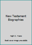 Hardcover New Testament Biographies Book