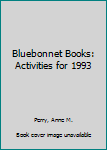 Paperback Bluebonnet Books: Activities for 1993 Book