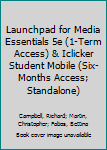LaunchPad for Media Essentials 5e (Six-Months Access) and IClicker Reef Polling (Six-Months Access; Standalone)