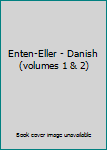 Enten-Eller - Danish (volumes 1 & 2)