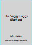Board book The Saggy Baggy Elephant Book
