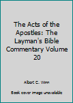 Hardcover The Acts of the Apostles: The Layman's Bible Commentary Volume 20 Book