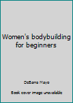 Paperback Women's bodybuilding for beginners Book