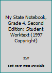 My State Notebook, Grade 4, Second Edition: Student Worktext